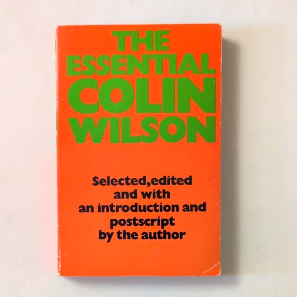 The Essential Colin Wilson - 1987